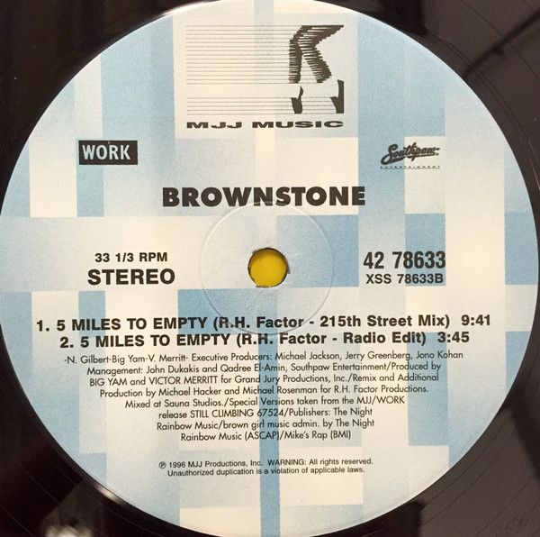 Brownstone - 5 Miles To Empty (R. H. Factor Club Remixes) | MJJ Music (42 78633) - 2