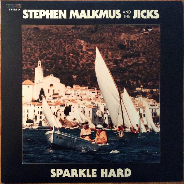 Stephen Malkmus And The Jicks - Sparkle Hard | Matador (OLE-1328-1) - main Stephen Malkmus And The Jicks - Sparkle Hard | Matador (OLE-1328-1) - main