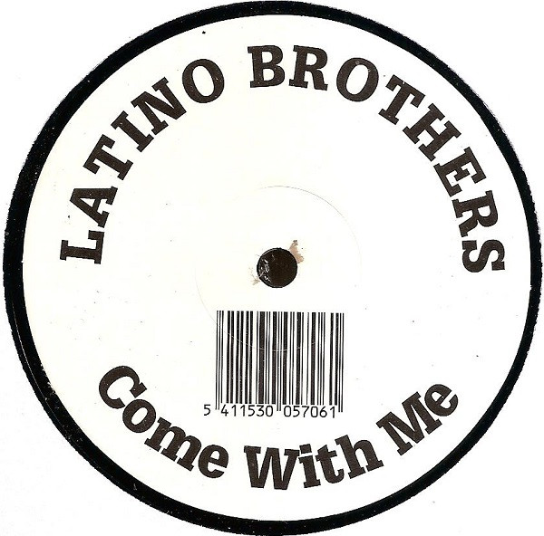 Latino Brothers - Come With Me | Noise Traxx (747-20) - 2 Latino Brothers - Come With Me | Noise Traxx (747-20) - 2