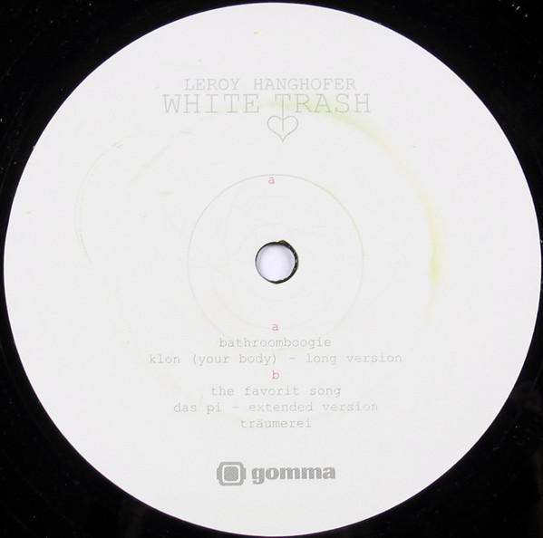 Leroy Hanghofer - White Trash | Gomma (gomma 024) - 6 Leroy Hanghofer - White Trash | Gomma (gomma 024) - 6