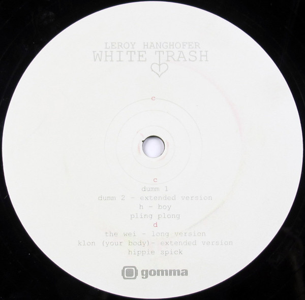 Leroy Hanghofer - White Trash | Gomma (gomma 024) - 8 Leroy Hanghofer - White Trash | Gomma (gomma 024) - 8