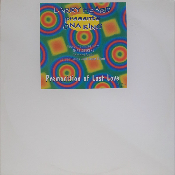 Larry Heard Presents Ona King - Premonition Of Lost Love | La Casa Records (LC003) - main Larry Heard Presents Ona King - Premonition Of Lost Love | La Casa Records (LC003) - main