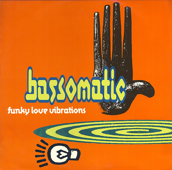 Bass-O-Matic - Funky Love Vibrations | Virgin (614 496)