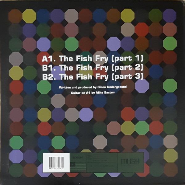 Glenn Underground - The Fish Fry | Mush (MH 004) - 2