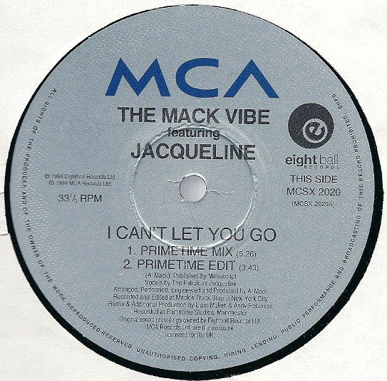 The Mack Vibe Featuring Jacqueline - I Can't Let You Go | MCA Records (MCSX 2020) - 3 The Mack Vibe Featuring Jacqueline - I Can't Let You Go | MCA Records (MCSX 2020) - 3