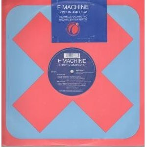 F Machine - Lost In America | Infectious Records (INFECT 06T) - 2 F Machine - Lost In America | Infectious Records (INFECT 06T) - 2