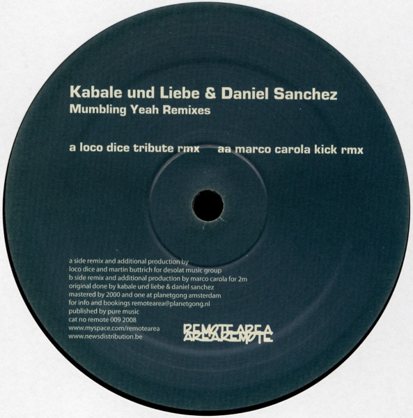 Kabale Und Liebe & Daniel Sanchez - Mumbling Yeah Remixes | Remote Area (remote 009) - 3 Kabale Und Liebe & Daniel Sanchez - Mumbling Yeah Remixes | Remote Area (remote 009) - 3