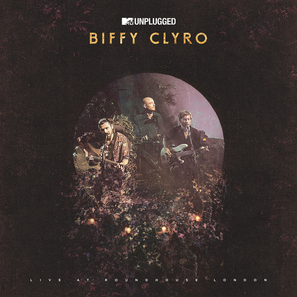 Biffy Clyro - MTV Unplugged: Live At Roundhouse London | Warner Bros. Records (0190295660055) - main Biffy Clyro - MTV Unplugged: Live At Roundhouse London | Warner Bros. Records (0190295660055) - main