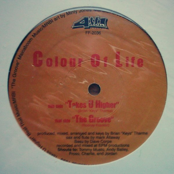 Colour Of Life - The Groove / Takes U Higher | 4th Floor Records (FF-2036) - main