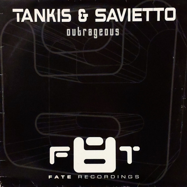 Tankis & Savietto - Outrageous | Fate Recordings (F8T 006-12) - main
