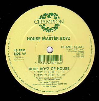 House Master Boyz  &  Rude Boyz Of House - Do It Fast / Try It Out | Champion (CHAMP 12-221) - 3