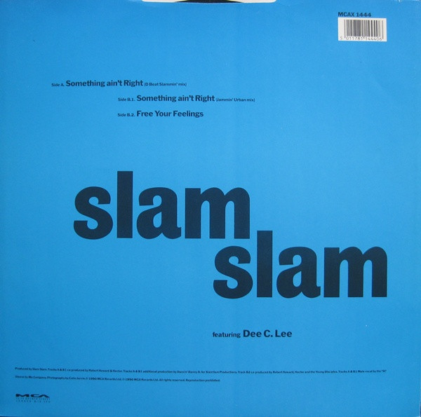 Slam Slam  &  Dee C. Lee - Something Ain't Right (Remix) | MCA Records (MCAX 1444) - 2