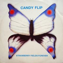 Candy Flip - Strawberry Fields Forever | Butterfly Music (BM MIX 05001) - main Candy Flip - Strawberry Fields Forever | Butterfly Music (BM MIX 05001) - main