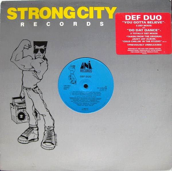 Def Duo - You Gotta Believe / Do Dat Dance | Strong City Records (UNI-8021)