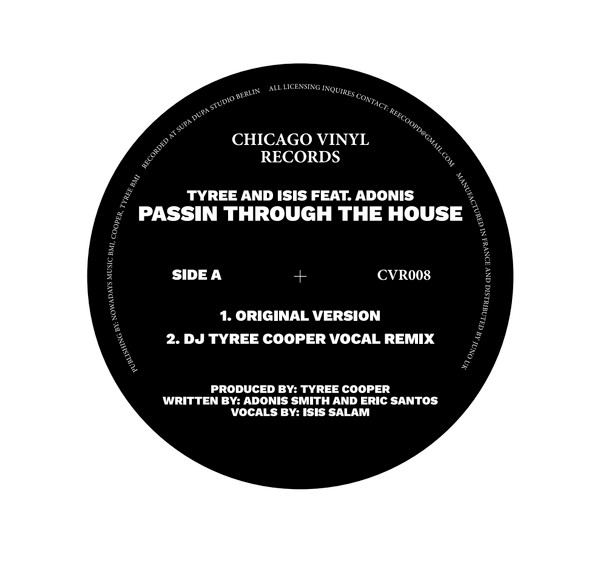 Tyree  &  Isis  &  Adonis - Passin Through The House | Chicago Vinyl Records (CVR008) - main
