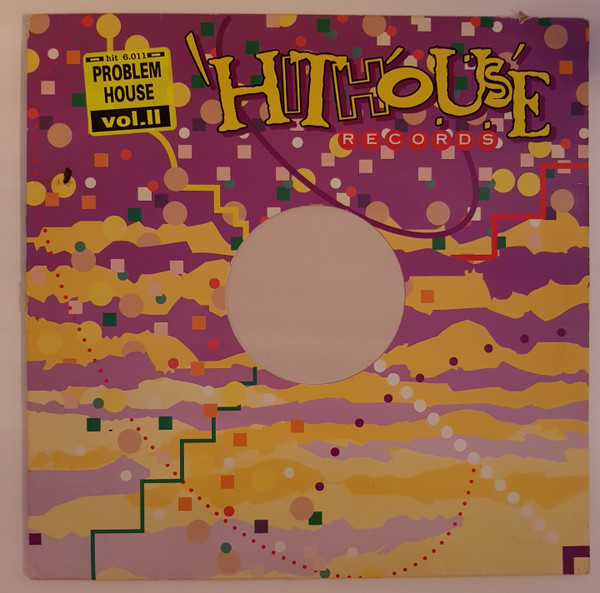 Problem House - Vol. II | Hithouse Records (HIT 6.011) - 4
