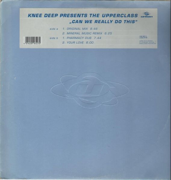 Knee Deep Presents Upper Class - Can We Really Do This | Urban (urbdj 2116) - main