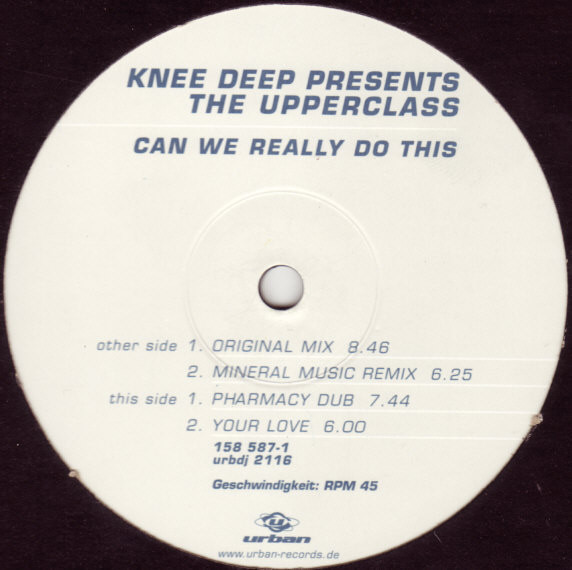 Knee Deep Presents Upper Class - Can We Really Do This | Urban (urbdj 2116) - 2