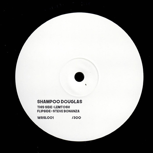 Shampoo Douglas - Bonanza / Lemtosh EP | Wurzel (WRSL001)