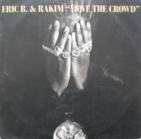 Eric B. & Rakim - Move The Crowd | 4th & Broadway (12 BRW 88)
