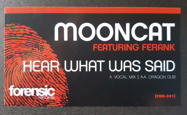 Mooncat Featuring Ferank Manseed - Hear What Was Said | Forensic Records (FOR-021) - 4 Mooncat Featuring Ferank Manseed - Hear What Was Said | Forensic Records (FOR-021) - 4
