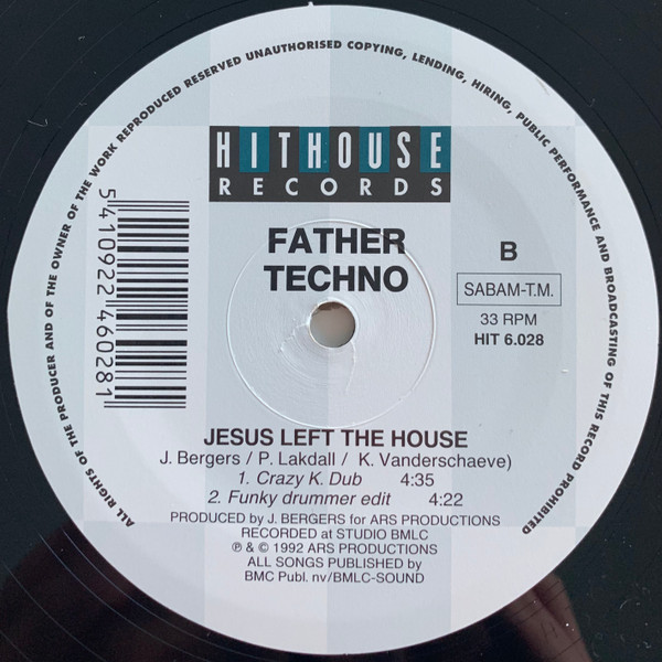 Father Techno - Jesus Left The House | Hithouse Records (HIT 6.028) - 2 Father Techno - Jesus Left The House | Hithouse Records (HIT 6.028) - 2