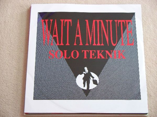 Solo Teknik - Wait A Minute | Debut Edge Records (DEBTX 3076)