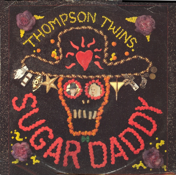 Thompson Twins - Sugar Daddy | Warner Bros. Records (W 2819 T) - main Thompson Twins - Sugar Daddy | Warner Bros. Records (W 2819 T) - main