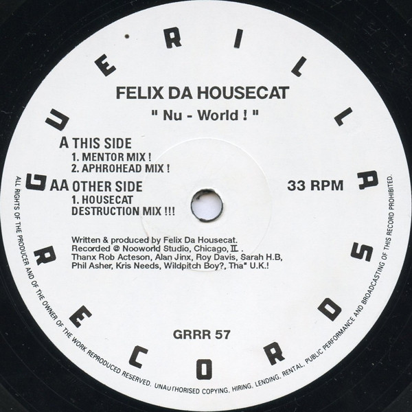 Felix Da Housecat - Nu - World ! | Guerilla (GRRR 57) - 2