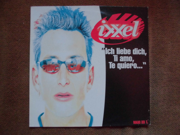 Ixxel - Ich Liebe Dich, Ti Amo, Te Quiero... | Do It Music (3984-20710-0) - main Ixxel - Ich Liebe Dich, Ti Amo, Te Quiero... | Do It Music (3984-20710-0) - main