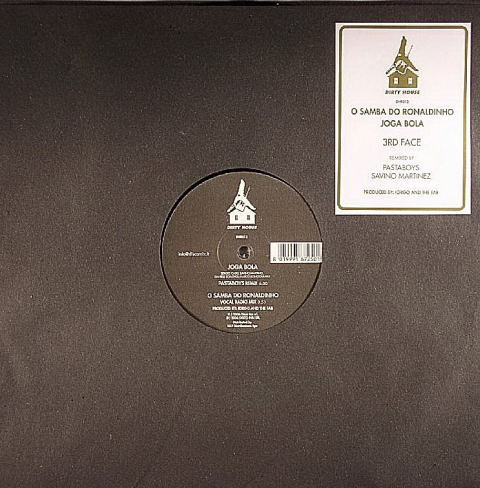 3rd Face - O Samba Do Ronaldinho / Joga Bola | Dirty House (DHR 013)