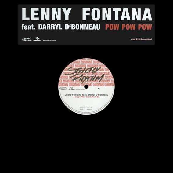 Lenny Fontana Feat. Darryl D'Bonneau - Pow Pow Pow | Urban (urbdj 2126)