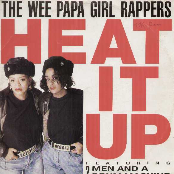 The Wee Papa Girl Rappers Featuring 2 Men And A Drum Machine - Heat It Up | Jive (6.20921)
