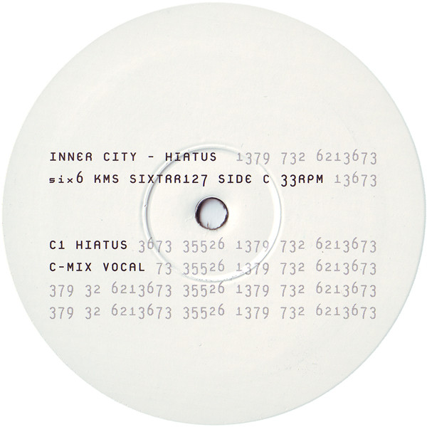 Inner City - Your Love / Hiatus (Second Creation) | Six6 (SIXTRR127) - 5 Inner City - Your Love / Hiatus (Second Creation) | Six6 (SIXTRR127) - 5