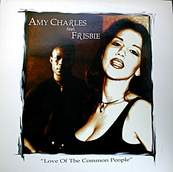 Amy Charles Featuring Frisbie - Love Of The Common People | ZAC Records (ZAC 130)