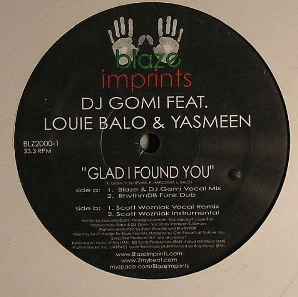 DJ Gomi Feat. Louie Balo & Yasmeen - Glad I Found You | Blaze Imprints (BLZ2000-1) - main DJ Gomi Feat. Louie Balo & Yasmeen - Glad I Found You | Blaze Imprints (BLZ2000-1) - main
