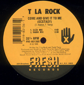 T La Rock - Come And Give It To Me (Ecstasy) | Fresh Records (FRE-80136)