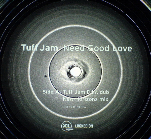 Tuff Jam - Need Good Love | Locked On (LOX 99 R) - 3 Tuff Jam - Need Good Love | Locked On (LOX 99 R) - 3