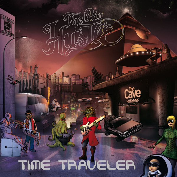 The Big Hustle - Time Traveler | Betino's Records (BR 04) - main The Big Hustle - Time Traveler | Betino's Records (BR 04) - main