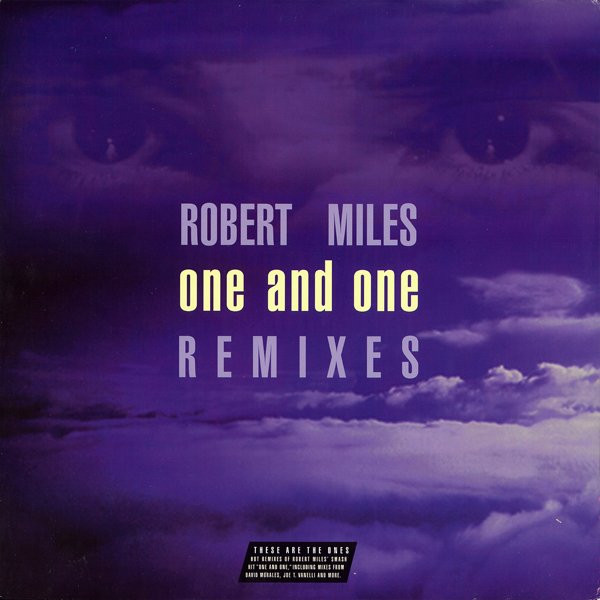 Robert Miles - One And One (Remixes) | Arista (07822-13268-1) - main