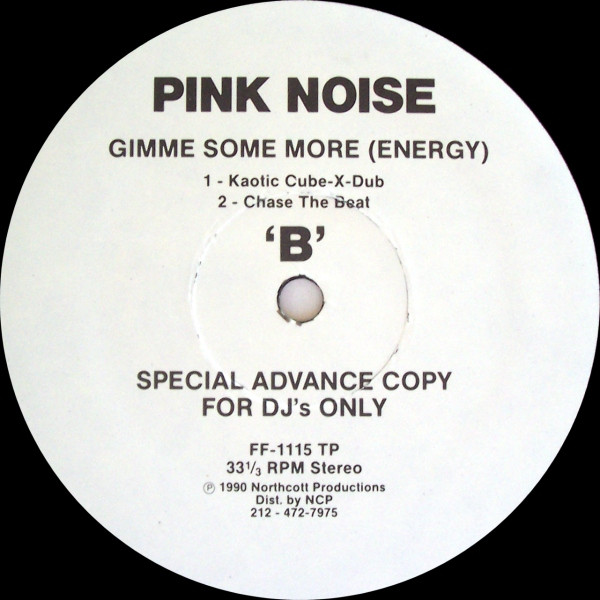Pink Noise - Gimme Some More (Energy) | Fourth Floor Records (FF-1115 TP) - 2