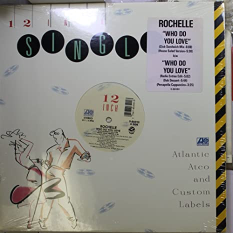 Rochelle - Who Do You Love | Atlantic (0-86590)