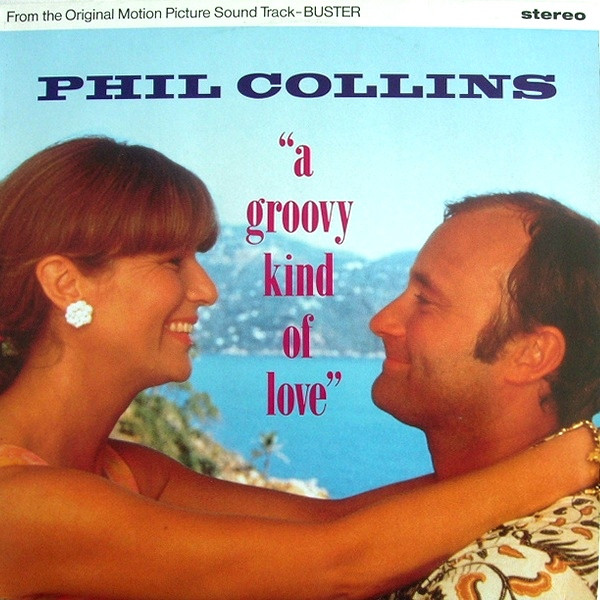Phil Collins - A Groovy Kind Of Love | WEA (257 850-0) - main