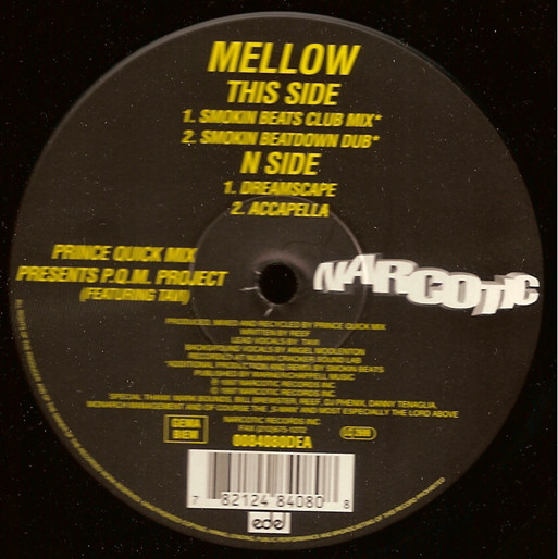 Prince Quick Mix Presents P.Q.M. Project Featuring Tavi - Mellow | Narcotic (0084080DEA) - main Prince Quick Mix Presents P.Q.M. Project Featuring Tavi - Mellow | Narcotic (0084080DEA) - main