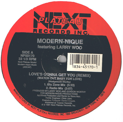 Modern-nique Featuring Larry Woo - Love's Gonna Get You (Watch Out Baby For Love) | Next Plateau Records Inc. (NP 50170) - main