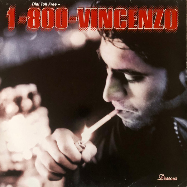 Vincenzo - 1-800-Vincenzo | Dessous Recordings (dessous lp01) - main Vincenzo - 1-800-Vincenzo | Dessous Recordings (dessous lp01) - main