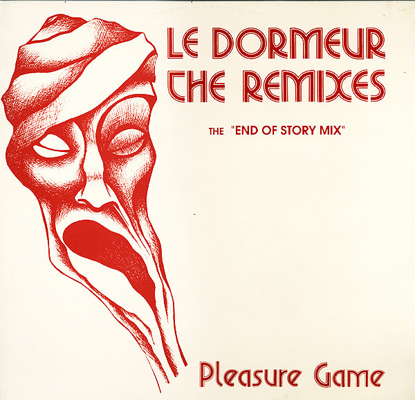 Pleasure Game - Le Dormeur The Remixes (The End Of Story Mix) | Music Man Records (MMI 9054) - main