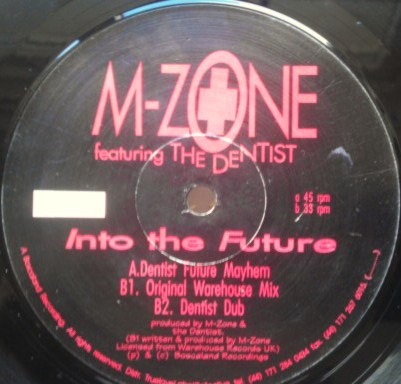 M-Zone Featuring The Dentist - Into The Future | Boscaland Recordings (BOSC 15)