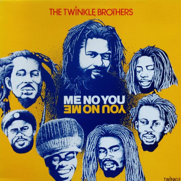 The Twinkle Brothers - Me No You - You No Me | Twinkle Music (NG 632)