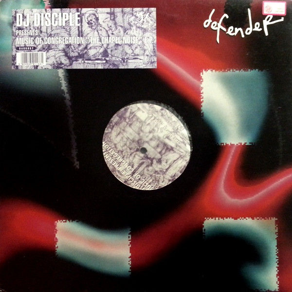DJ Disciple Presents Music Of Congregation - The Chapel Noise E.P. | Nitedance Records (DARK957) - 3 DJ Disciple Presents Music Of Congregation - The Chapel Noise E.P. | Nitedance Records (DARK957) - 3